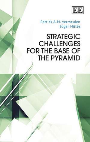 Strategic Challenges for the Base of the Pyramid de Patrick A.m. Vermeulen