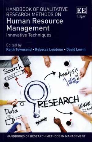 Handbook of Qualitative Research Methods on Huma – Innovative Techniques de Keith Townsend