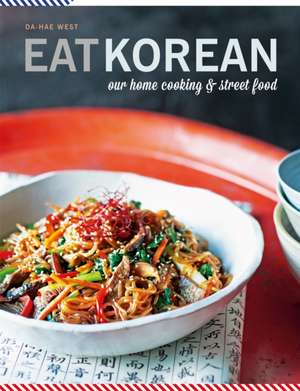 Eat Korean de Da-Hae West