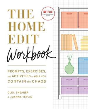 The Home Edit Workbook de Clea Shearer