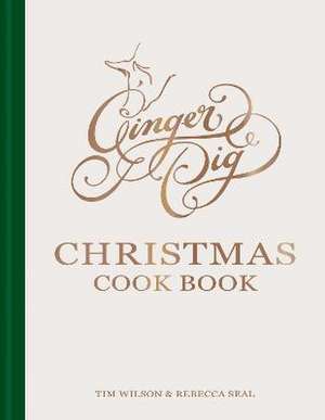 Ginger Pig Christmas Cook Book de Rebecca Seal