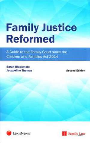 Blackmore, S: Family Justice Reformed de Jacqui (BarristerMediator Thomas