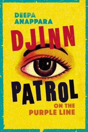 Djinn Patrol on the Purple Line de Deepa Anappara