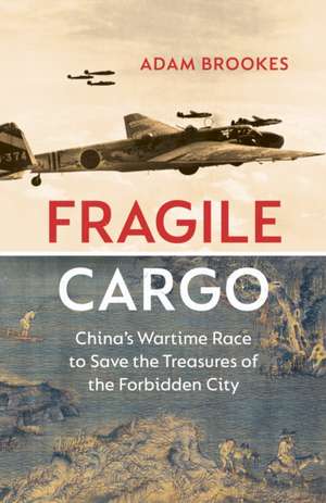 Fragile Cargo de Adam Brookes