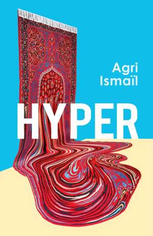 Hyper de Agri Ismail