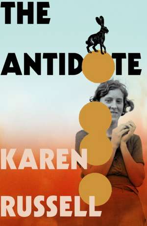 The Antidote de Karen Russell