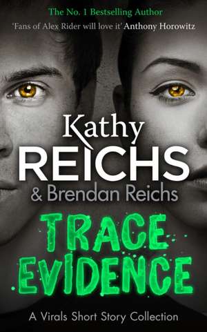 Trace Evidence de Kathy Reichs