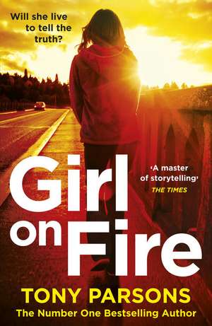 Girl On Fire de Tony Parsons