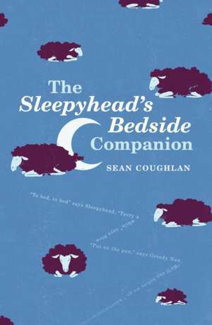 Sleepyhead's Bedside Companion de Sean Coughlan