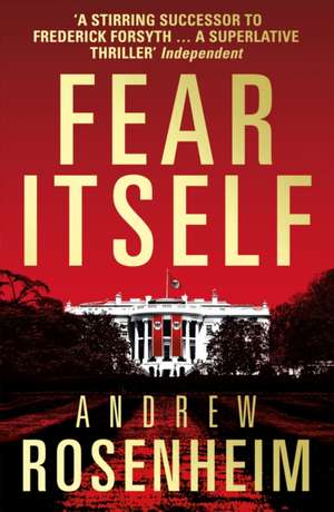 Fear Itself de Andrew Rosenheim