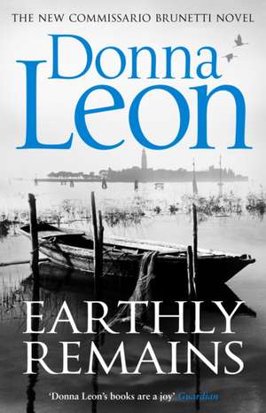 Earthly Remains de Donna Leon