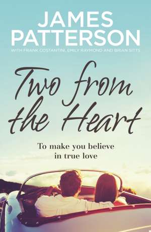 Two from the Heart de James Patterson