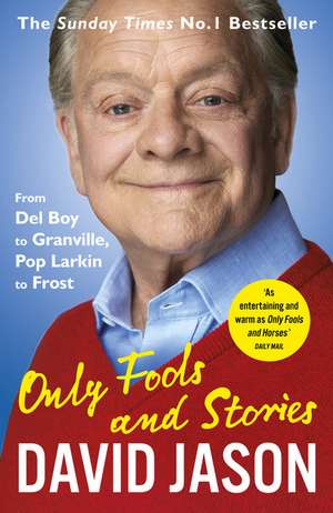 Only Fools and Stories de David Jason