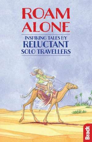 Roam Alone de Hilary Bradt