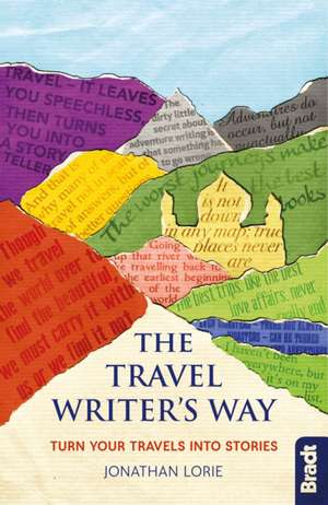 Travel Writer's Way de Jonathan Lorie