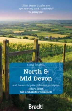 North & Mid Devon (Slow Travel) de Alistair Campbell