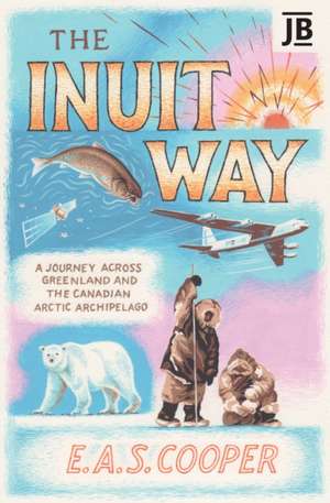 Cooper, E: Inuit Way