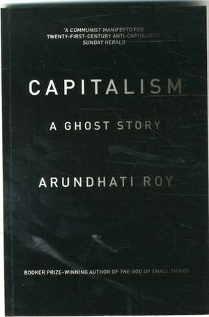 Capitalism de Arundhati Roy