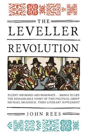 The Leveller Revolution de John Rees