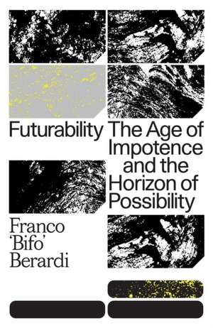 Futurability de Franco Bifo Berardi