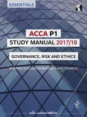 ACCA P1 Governance, Risk and Ethics Study Manual