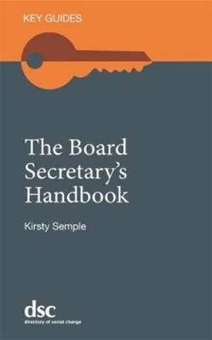 The Board Secretary's Handbook de Kirsty Semple