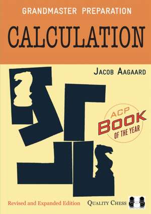 Aagaard, J: Calculation de Jacob Aagaard