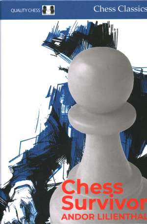 Chess Survivor de Andor Lilienthal