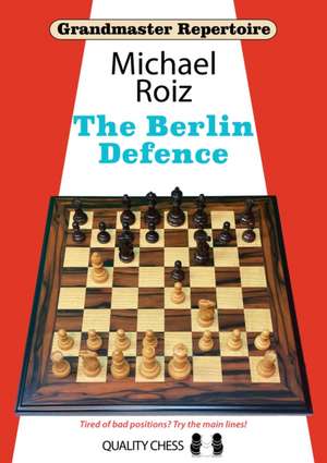 Roiz, M: The Berlin Defence de Michael Roiz