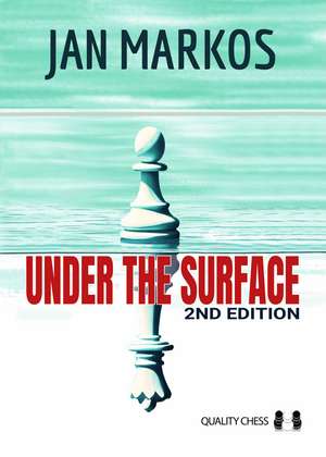 Under the Surface: Second Edition de Jan Markos