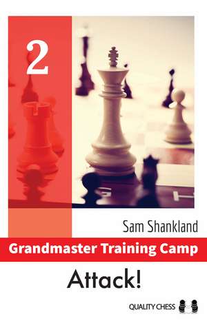 Grandmaster Training Camp 2 - Attack! de Sam Shankland