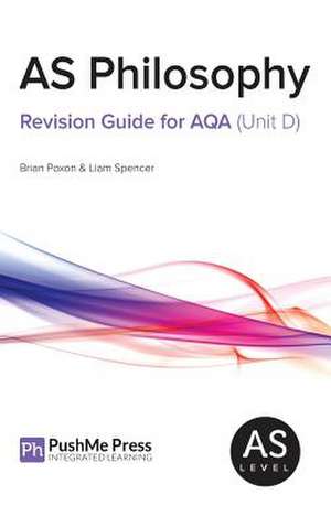 As Philosophy Revision Guide for Aqa (Unit D) de Brian Poxon