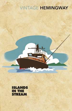 Hemingway, E: Islands in the Stream