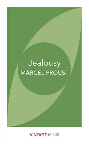 Proust, M: Jealousy