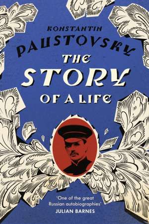 The Story of a Life de Konstantin Paustovsky