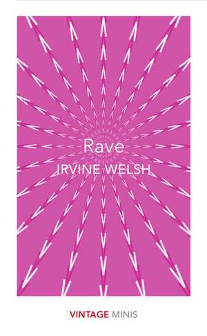 Rave de Irvine Welsh