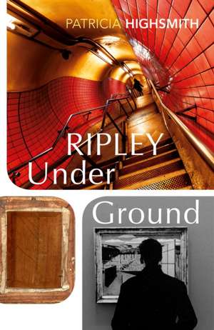 Ripley Under Ground de Patricia Highsmith