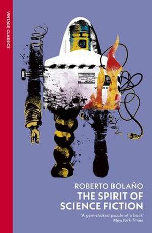 The Spirit of Science Fiction de Roberto Bolano