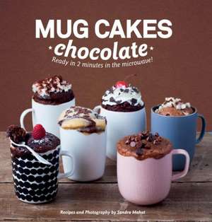 Mug Cakes Chocolate de Sandra Mahut