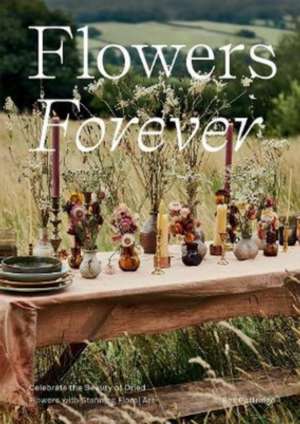 Flowers Forever de Bex Partridge