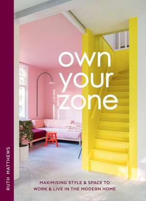 Own Your Zone de Ruth Matthews