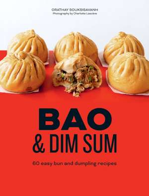 Bao and Dim Sum de Orathay Souksisavanh