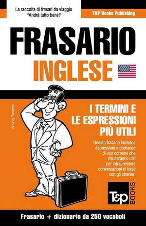 Frasario Italiano-Inglese E Mini Dizionario Da 250 Vocaboli de Andrey Taranov