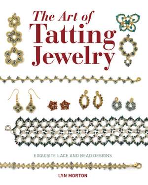 Art of Tatting Jewelry, The de L Morton