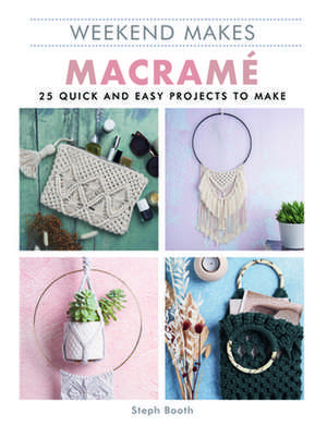 Weekend Makes: Macrame de Steph Booth