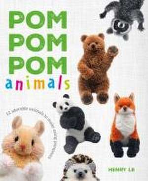 Pom Pom Pom Animals – 12 Adorable Animals to Make Using Pompoms de Henry Le