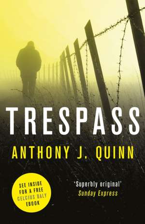 Trespass de Anthony J. Quinn