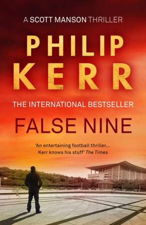 False Nine de Philip Kerr