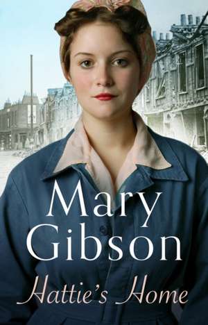 Hattie's Home de Mary Gibson