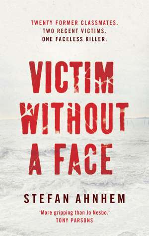 Victim Without a Face de Stefan Ahnhem